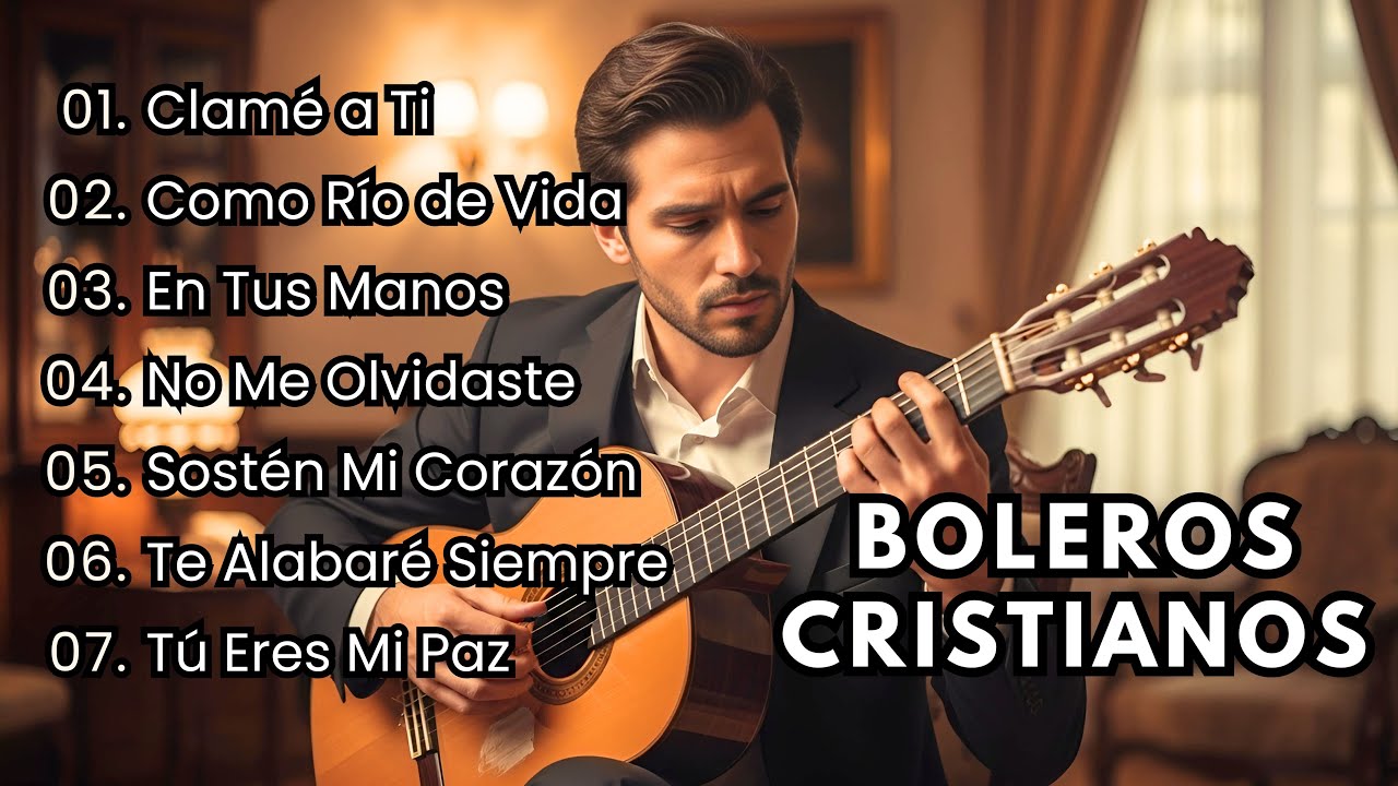 Boleros Cristianos con Salmos y Alabanzas 2025