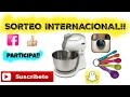 SORTEO INTERNACIONAL  DE UNA BATIDORA!!