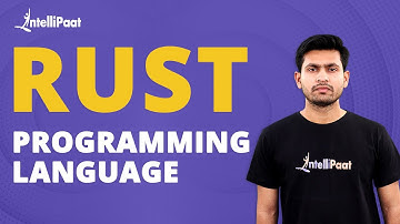 Rust Programming Language | What Is Rust Programming Language | What Is Rust | Intellipaat