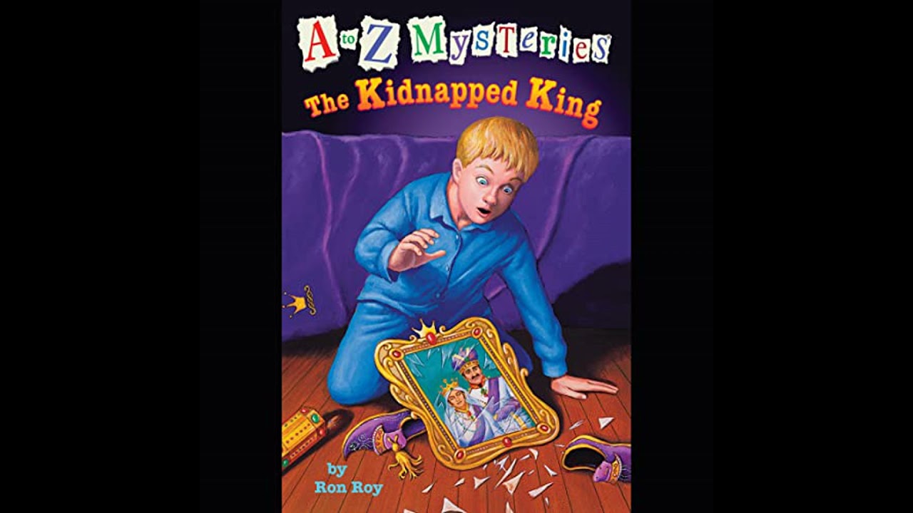 to Z Mysteries: The Kidnapped King by Ron Roy | Full Audiobook