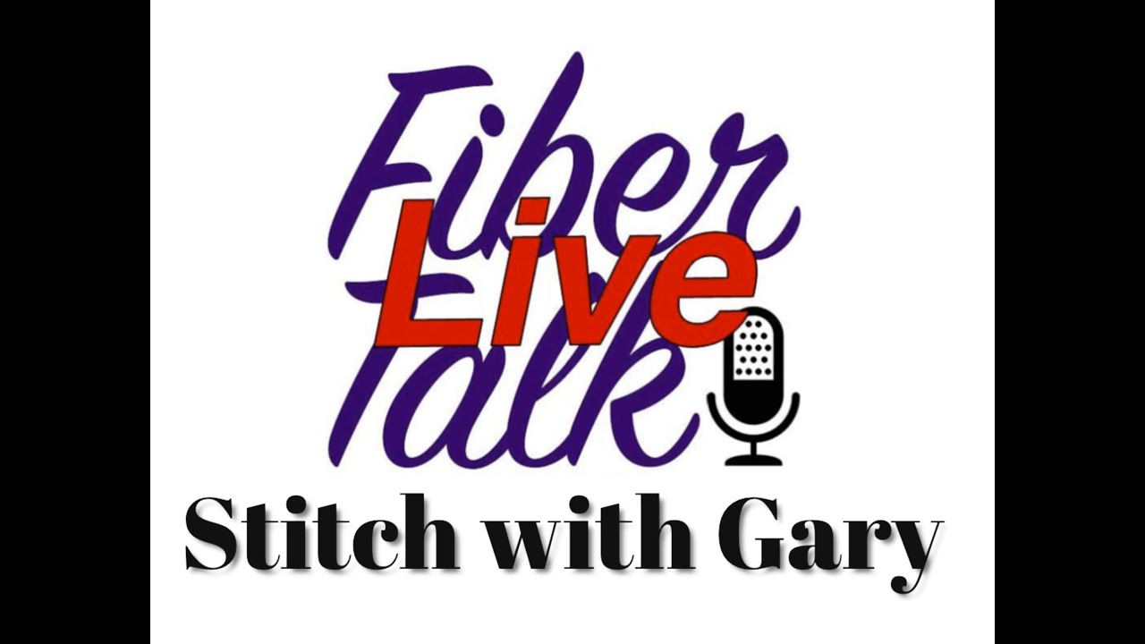 Fiber Talk Stitch With Me with Gary and Vonna - YouTube