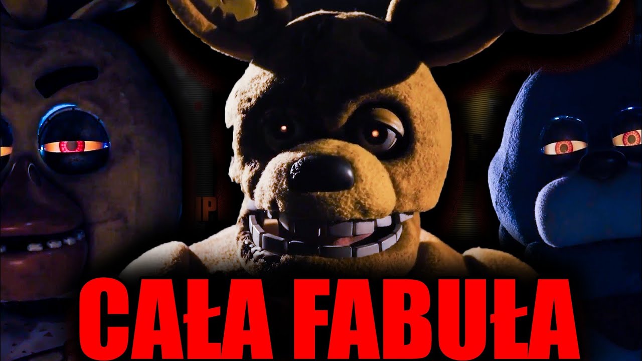 WYJAŚNIENIE CAŁEJ FABUŁY I ZAKOŃCZENIA FILMU FIVE NIGHTS AT FREDDY'S | PIĘĆ KOSZMARNYCH NOCY