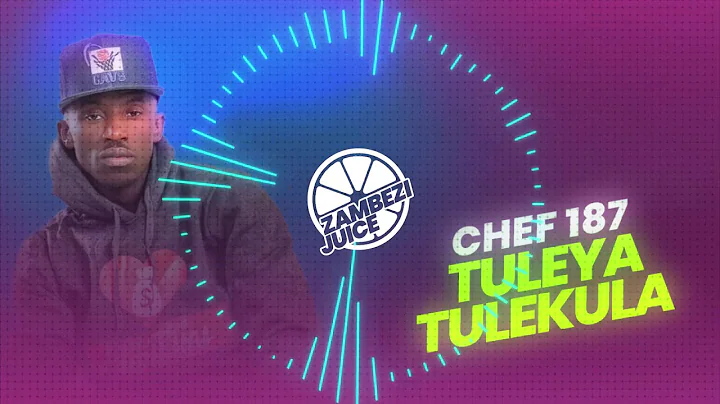 Chef 187  Tuleya Tulekula | Zambezi Juice