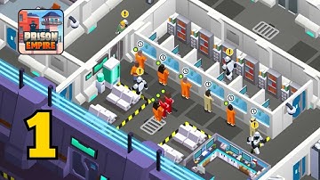 Prison Empire Tycoon - Gameplay Walkthrough Part 1 (Android,IOS)