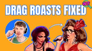 I fixed the worst Drag Race ROASTS | Comedy coach ANALYZES RuPaul's Drag Race