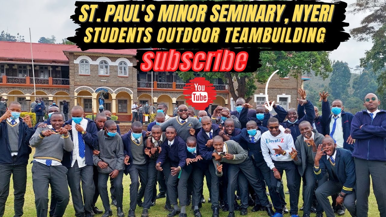 St. Paul's Minor Seminary, Nyeri - Students Outdoor Teambuilding - (Team Elevataz)