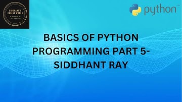 BASICS OF PYTHON PROGRAMMING PART 5 - NESTED LOOPS AND BREAK, CONTINUE AND PASS