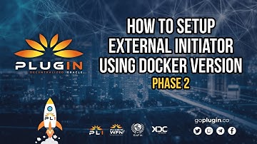 How to setup External Initiator Using Docker Version- Phase 2