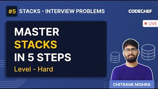 Stacks in Data Structures #5 | Interview Problems | Level Hard | Master Stacks | Chitrank Mishra