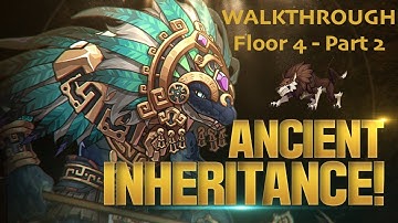 Ancient Inheritance Season 2 - Walkthrough - Floor 4 part 2 - Epic Seven Guild PVE CoOp
