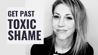 Toxic Shame: 6 Steps To Overcome it