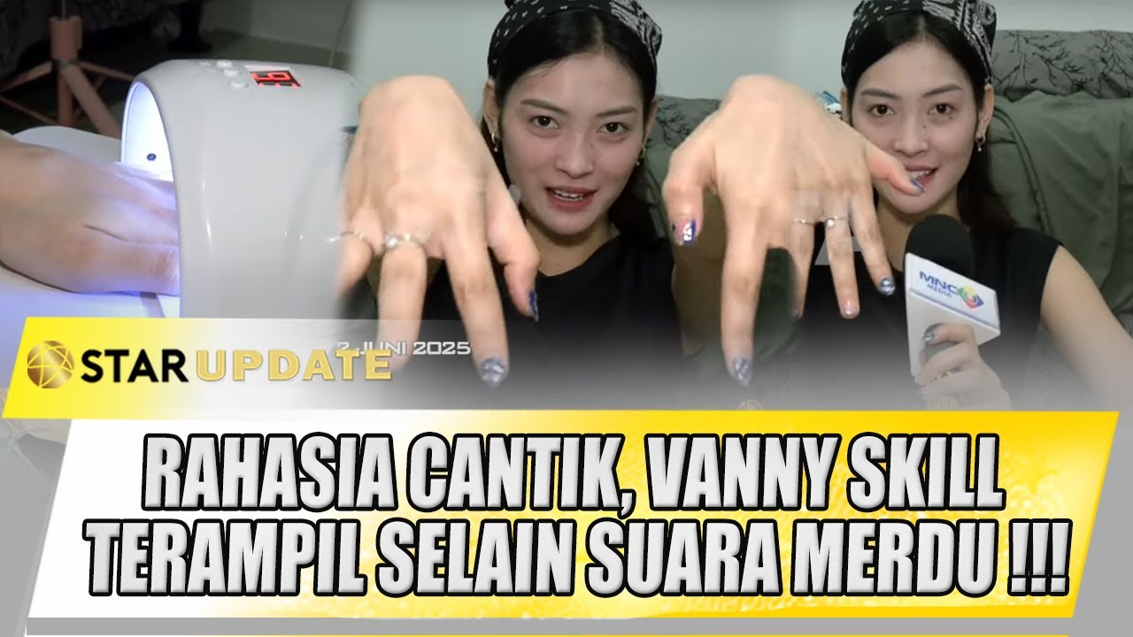 SELAIN BERSUARA MERDU, VANNY 3 BIDUAN PUNYA KEAHLIAN LAIN UNTUK TUNJANG KECANTIKANNYA ! -STAR UPDATE