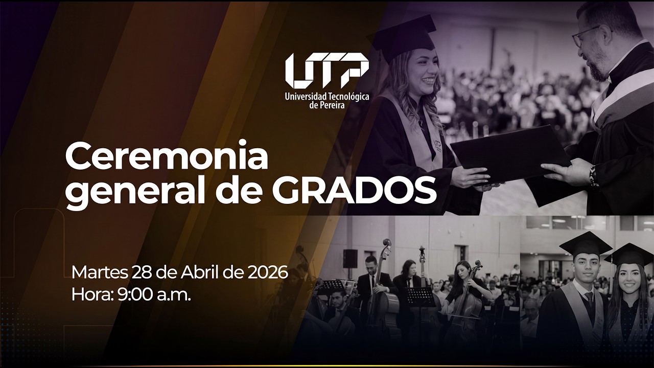 Ceremonia General de Grados 28 de abril de 2026 - YouTube