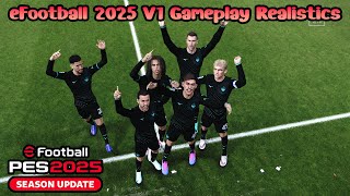 Efootball 2025 Gameplay V2 Realistics Pes 2021 Football Life 2024 ...