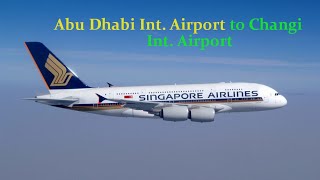 Airbus A380 from Abu Dhabi International Airport to Changi International Airport | 4K | FSX Steam