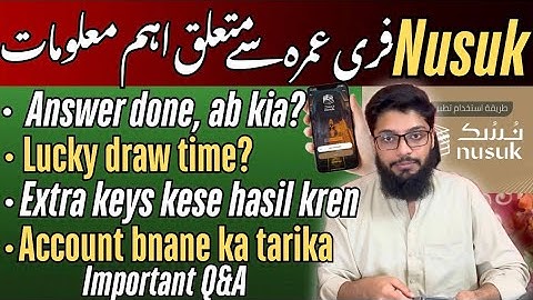 Umrah Lucky Draw Kab Hoga? Extra Keys Kaise Milengi? | Nusuk App Important Q&A