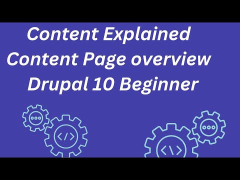 Content Explained | Content Page overview | Drupal 10 Beginner