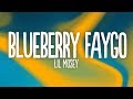 Lil Mosey Blueberry Faygo Lyrics Lil Mosey Blueberry Faygo Lyrics