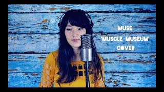 Muse - Muscle Museum (cover by Jewelia)