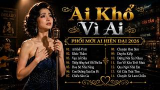 LK Nhạc Bolero Trữ Tình KHÔNG QUẢNG CÁO HAY NHẤT MỌI THỜI ĐẠI | Ai Khổ Vì Ai, Thành Phố Buồn
