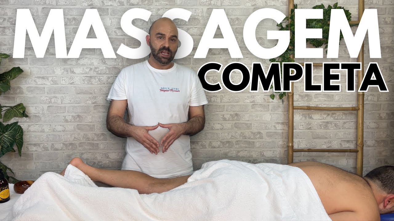 Massagem Completa Corpo Inteiro   Deslizamentos Aula 35 Curso de Massagem de Relaxamento