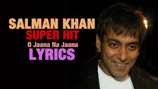 O Jaana Na Jaana  al  Jab Pyaar Kisise Hota Hai