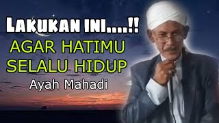 Download Lagu Ceramah Musthafawiyah/ Ayah Mahadi: Cara Menghidupkan Hati Yang Mati/ Ceramah Mandailing MP3