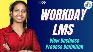 View Business Process Definition in  Workday LMS  |  Workday LMS  Online Course | CyberBrainer