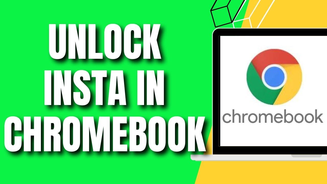 how-to-unblock-instagram-on-school-chromebook-new-youtube