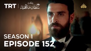 Payitaht Sultan Abdulhamid | Season 1 | Episode 152
