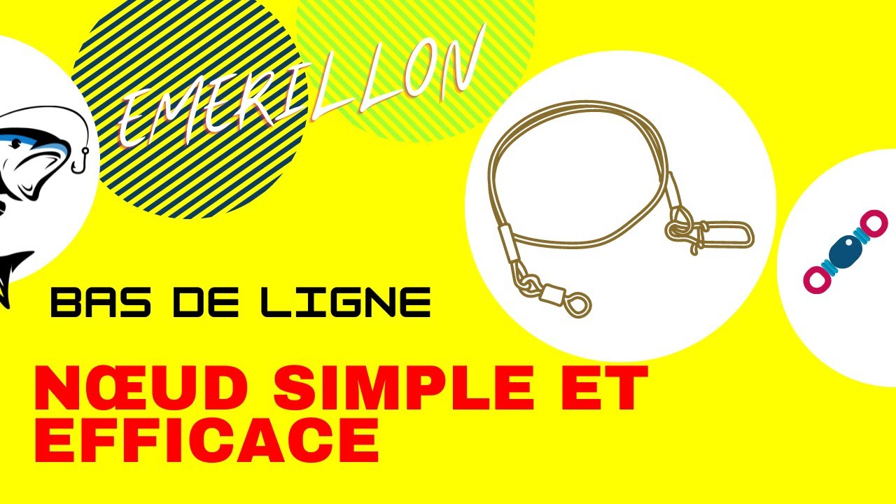 Bas de ligne : Emerillon. Emerillon. Nœud simple et efficace. - YouTube