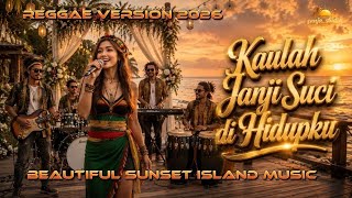KAULAH JANJI SUCI DI HIDUPKU | Original Reggae Song 2026 (FULL LIRIK)