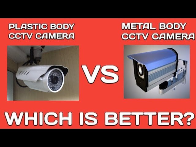 security camera housing material comparison plastic vs metal