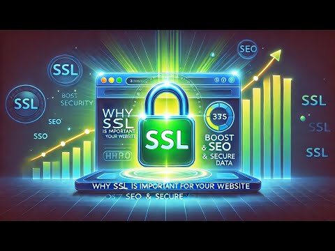 Why SSL is Important for Your Website | Boost SEO & Secure Your Data