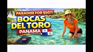 This Hidden Paradise in Panama is Shockingly Cheap (Budget Travel Guide)
