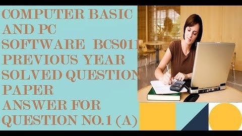 Solve question Paper for  Computer Basic and PC Software ( BCS011 ) Q.1(A)