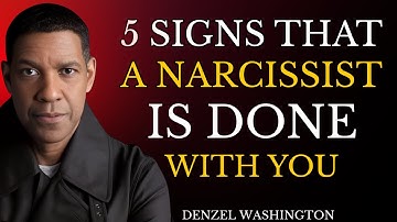 5 Signs That A Narcissist Is Done With You | Denzel Washington Motivational Speech