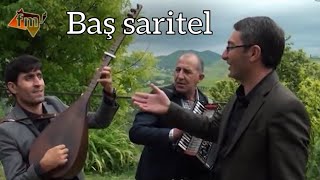 Baş Saritel - Ferhad Gedebeyli, Vusal Mahudoğlu, Aşıq Şəhriyar Kəlbəcərli