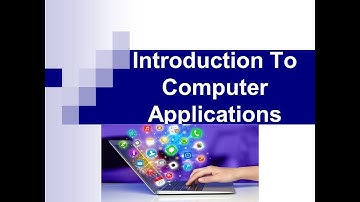 Introduction to Computer Applications