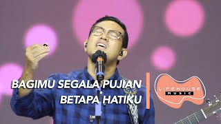 BagiMu Segala Pujian & Betapa Hatiku (cover) - Lifehouse Music ft. Guntur Simbolon Resimi