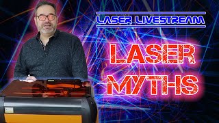 Laser Myths, Laser challange, and more - Laser Livestream 33