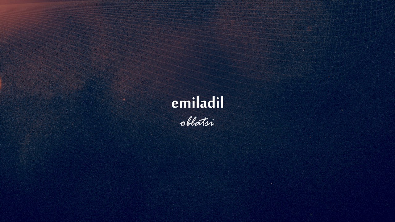 Emiladil - Oblatsi