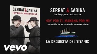 Video Hoy por ti, mañana por mí Serrat & Sabina