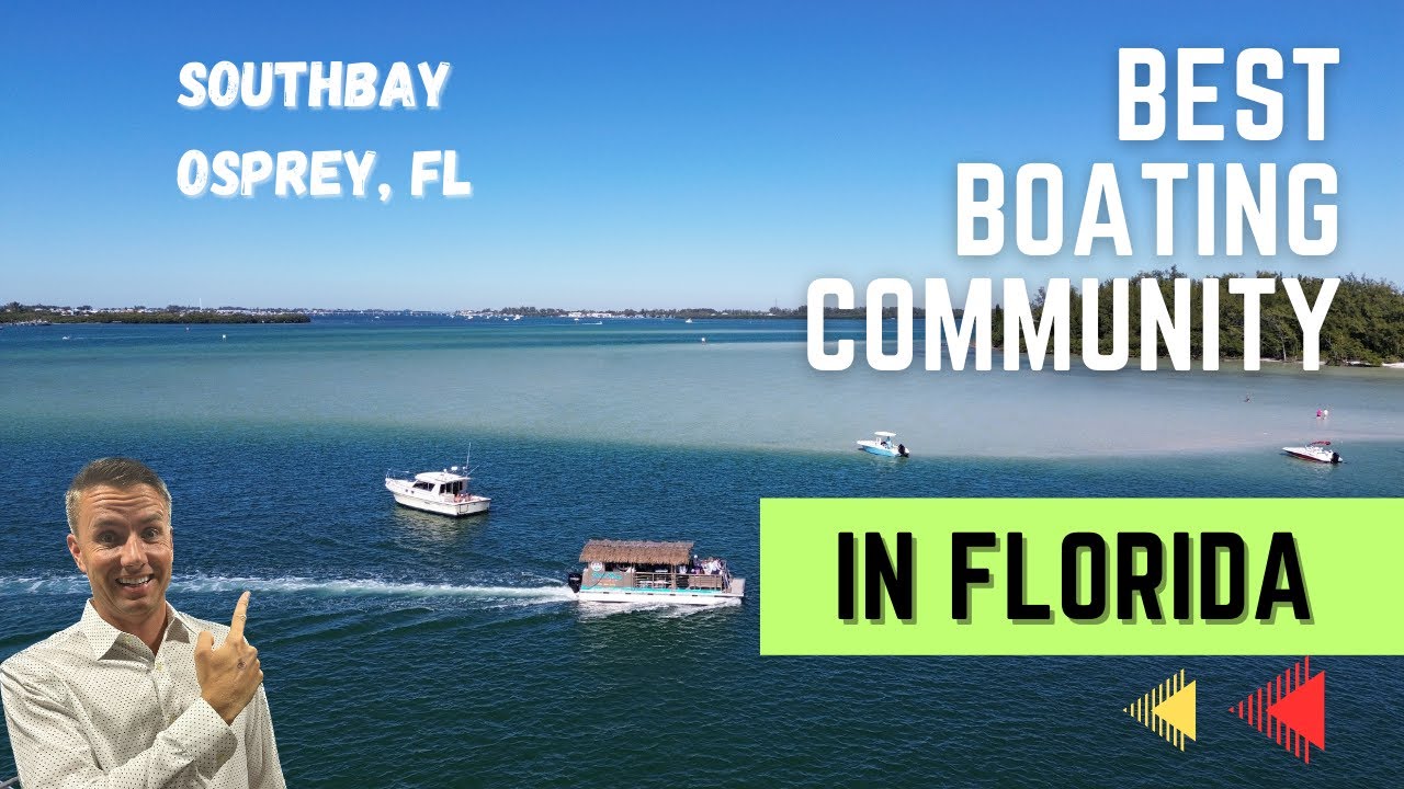 Best Boating Community in Florida | Southbay Osprey