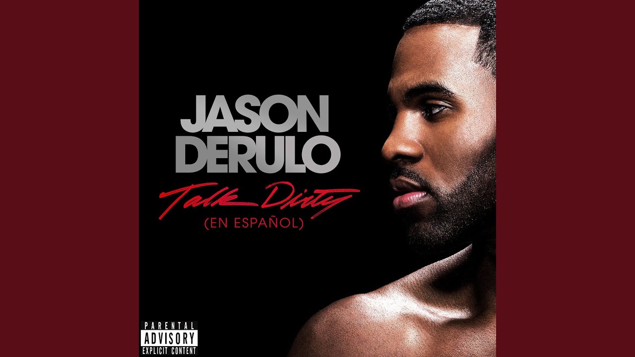 Talk Dirty (En Español) (feat. 2 Chainz)