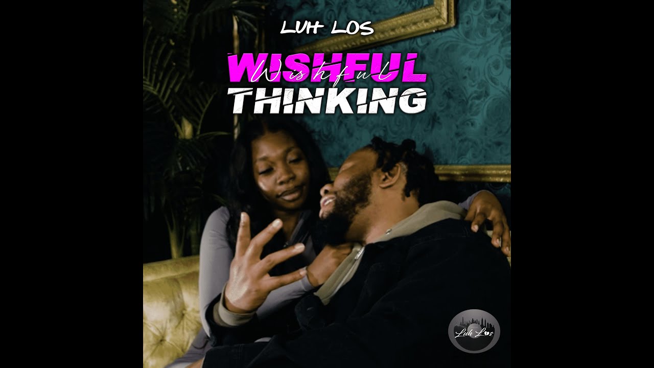 Watch LuhLos - Wishful Thinking on YouTube Watch LuhLos - Wishful Thinking on YouTube
