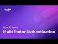 How to implement Multi Factor Authentication