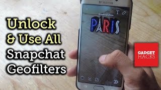 Unlock All Geofilters from Around the World on Snapchat - Android [How-To] screenshot 3