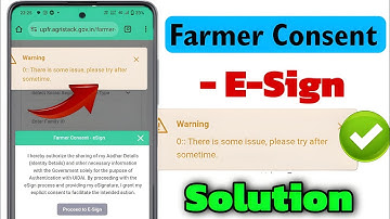 Farmer Registration Esign Problem Kaise Solve Kare 2025 | Farmer Consent esign problem fix