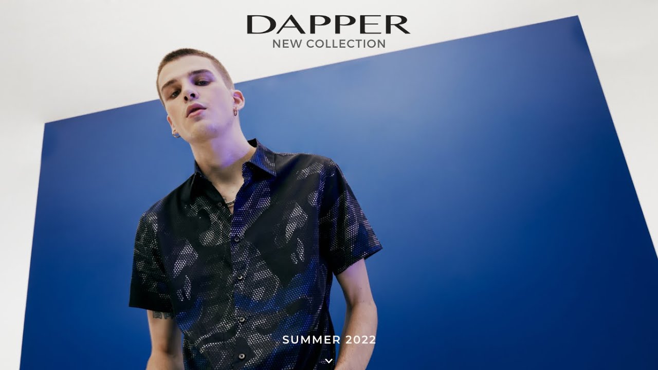DAPPER - SUMMER 2022 - YouTube